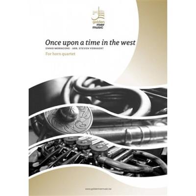 Ennio Morricone: Once Upon A Time In The West: (Arr. Steven Verhaert): Horn Ensemble