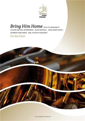 Claude-Michel Schönberg: Bring him home: (Arr. Steven Verhaert): Saxophon Ensemble