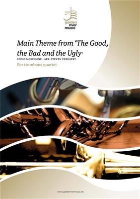 Ennio Morricone: The Good The Bad and The Ugly: (Arr. Steven Verhaert): Posaune Ensemble