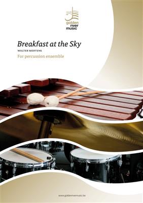 Walter Mertens: Breakfast at the Sky: Percussion Ensemble