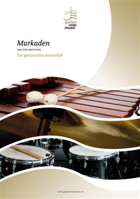 Walter Mertens: Murkaden: Percussion Ensemble