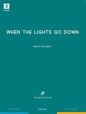 Kevin Houben: When the lights go down: Fanfarenorchester