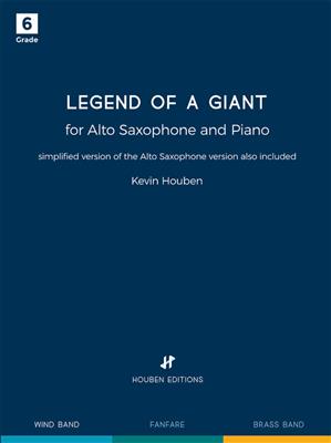 Kevin Houben: Legend of a Giant: Altsaxophon mit Begleitung