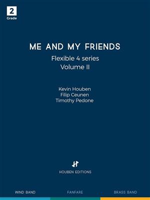 Kevin Houben: Me and My Friends Volume II: Variables Blasorchester