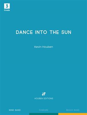 Kevin Houben: Dance into the Sun: Blasorchester