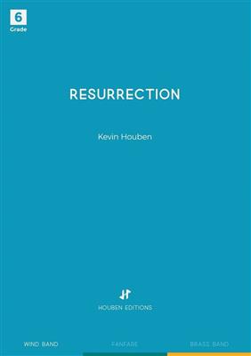 Kevin Houben: Resurrection: Blasorchester