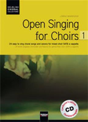 Lorenz Maierhofer: Open Singing for Choirs 1: Gemischter Chor mit Begleitung