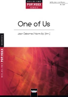 Eric M. Bazilian: One Of Us: (Arr. Nanny Byl): Gemischter Chor mit Klavier/Orgel