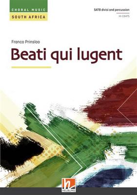 Franco Prinsloo: Beati Qui Lugent: Gemischter Chor A cappella