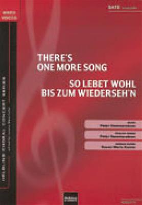 Peter Hammersteen: There's one more song/So lebet wohl bis...: Gemischter Chor mit Begleitung