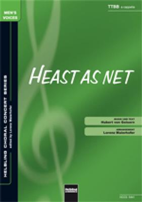 Heast as net: (Arr. Lorenz Maierhofer): Männerchor mit Begleitung