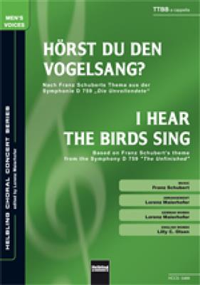Franz Schubert: I hear the birds sing: (Arr. Lorenz Maierhofer): Männerchor mit Begleitung
