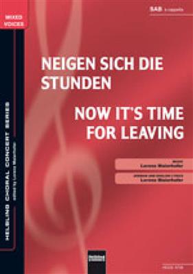 Lorenz Maierhofer: Neigen sich die Stunden/Now it's time for leaving: Gemischter Chor mit Begleitung