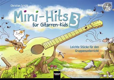 Christian Schütt: Mini-Hits Für Gitarren-Kids 3: Gitarren Ensemble