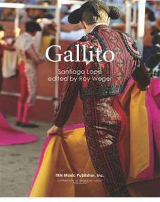 Santiago Lope: Gallito - Pasodoble: (Arr. Roy Weger): Blasorchester