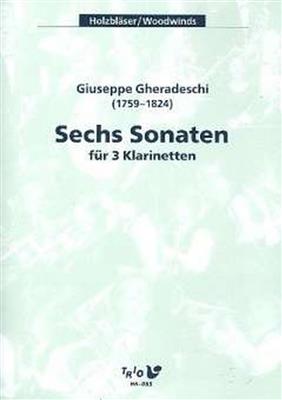 Giuseppe Gherardeschi: 6 Sonaten: Klarinette Ensemble