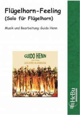 Guido Henn: Flügelhorn Feeling: Trompete Solo