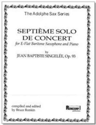 Jean Baptiste Singeleé: Septiéme Solo de Concert, op.93: Saxophon