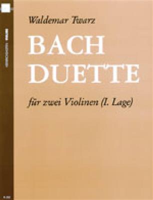 Johann Sebastian Bach: Bach Duette für zwei Violinen: Violin Duett