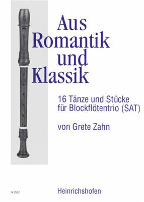 Grete Zahn: Aus Romantik und Klassik: Blockflöte Ensemble