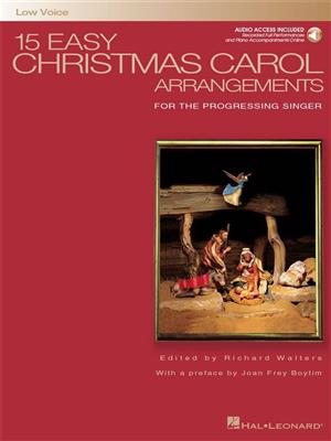 15 Easy Christmas Carol Arrangements - Low Voice: Gesang mit Klavier