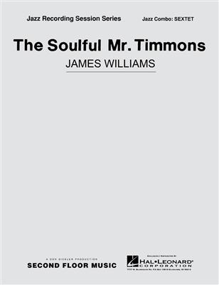 James Williams: The Soulful Mr. Timmons - Sextet Septet: Jazz Ensemble