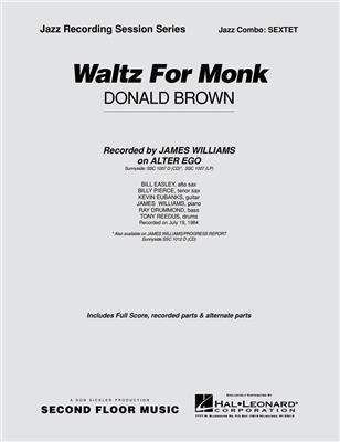 Donald Brown: Waltz for Monk: Jazz Ensemble