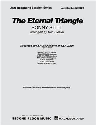 Sonny Stitt: The Eternal Triangle: (Arr. Don Sickler): Jazz Ensemble