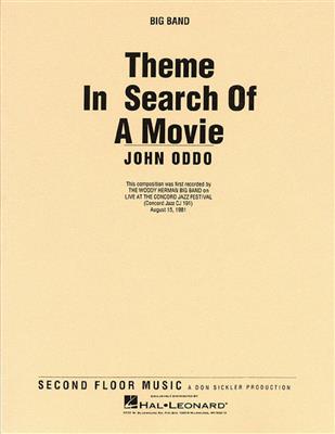 John Oddo: Theme in Search of a Movie: Jazz Ensemble
