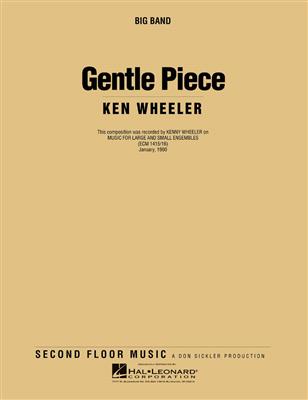 Kenny Wheeler: Gentle Piece: Jazz Ensemble
