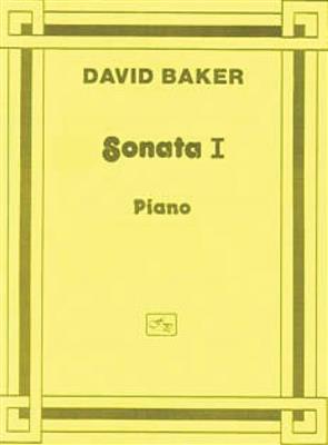David Baker: Piano Sonata No. 1: Klavier Solo