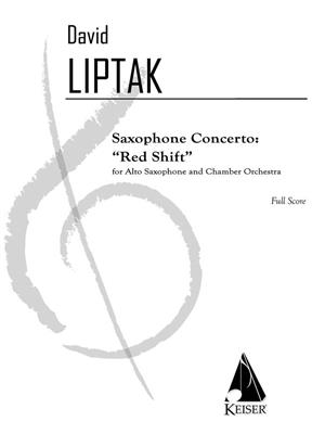 David Liptak: Saxophone Concerto: Red Shift: Orchester mit Solo
