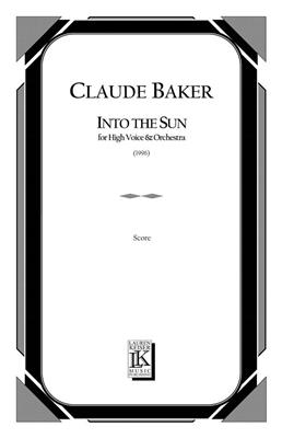 Claude Baker: Into the Sun: Gesang mit sonstiger Begleitung