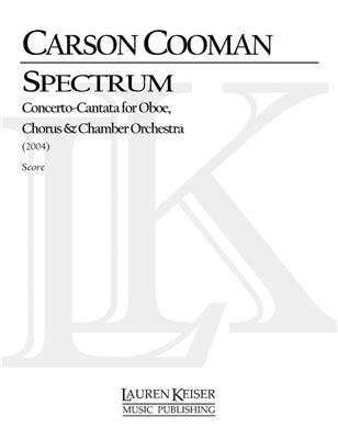 Carson Cooman: Spectrum: Gemischter Chor mit Ensemble
