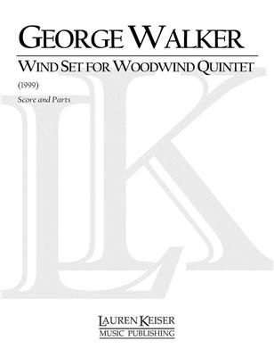 George Walker: Wind Set for Woodwind Quintet: Holzbläserensemble