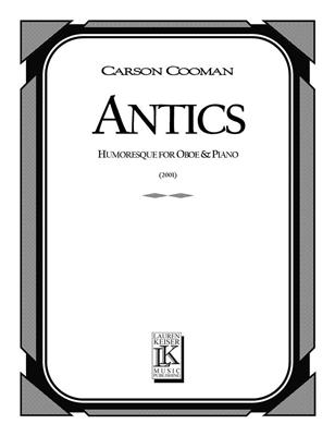 Carson Cooman: Antics: Oboe mit Begleitung