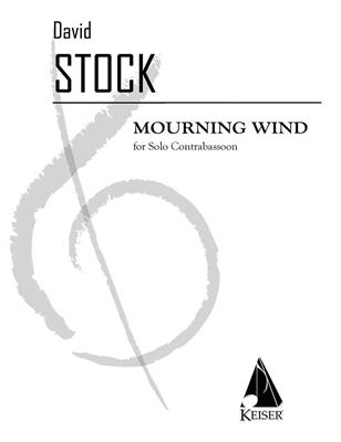 David Stock: Mourning Wind: Fagott Solo