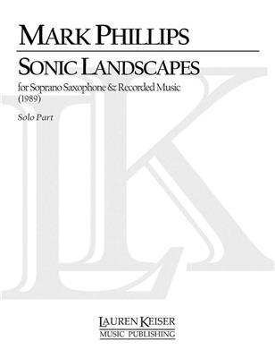 Mark Phillips: Sonic Landscapes: Saxophon