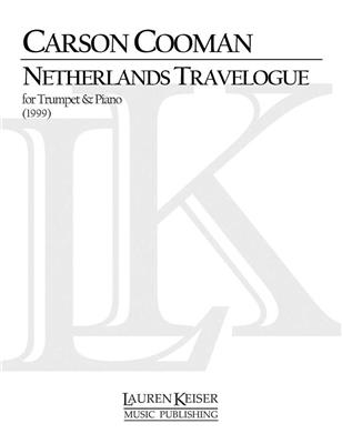 Carson Cooman: Netherlands Travelogue: Trompete mit Begleitung