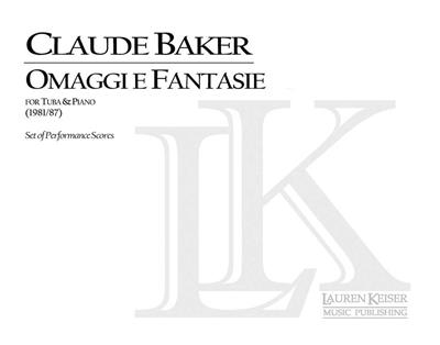 Claude Baker: Omaggi e Fantasie: Tuba mit Begleitung