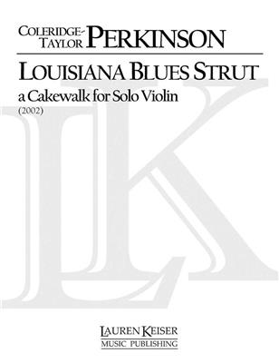 Coleridge-Taylor Perkinson: Louisiana Blues Strut: A Cakewalk: Violine Solo