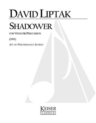 David Liptak: Shadower for Violin and Percussion: Sonstoge Variationen