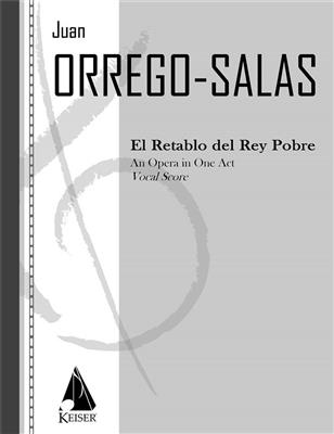 Juan Orrego-Salas: El Retablo del Rey Pobre: Gemischter Chor mit Begleitung