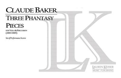 Claude Baker: Three Phantasy Pieces for Viola and Percussion: Viola Solo
