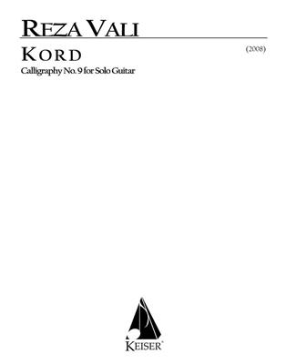 Reza Vali: Kord for Solo Guitar: Calligraphy No. 9: Gitarre Solo