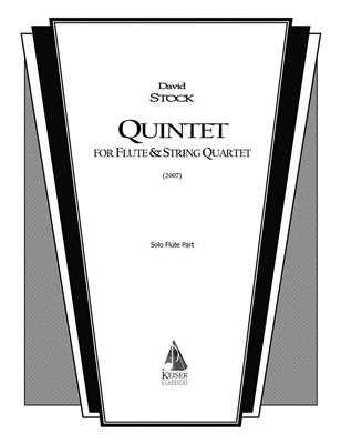 David Stock: Quintet for Flute and String Quartet: Flöte Ensemble