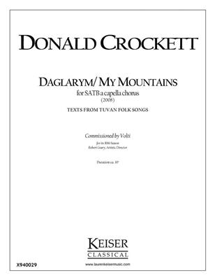 Donald Crockett: Daglarym/My Mountains: Gemischter Chor mit Begleitung