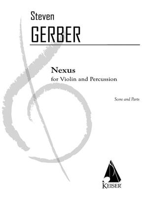 Steven R. Gerber: Nexus for Violin and Percussion: Sonstoge Variationen
