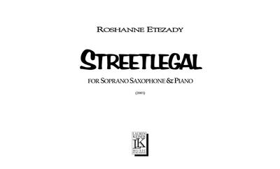 Roshanne Etezady: Streetlegal: Sopransaxophon mit Begleitung