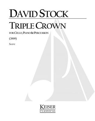 David Stock: Triple Crown: Cello mit Begleitung